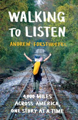 walking to listen 4,000 miles across america, one story at a time