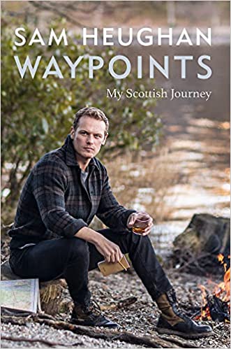Waypoints - My Scottish Journey by Sam Heughan (2022)